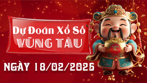 Dự đoán kết quả xổ số Vũng Tàu ngày 18/02/2025